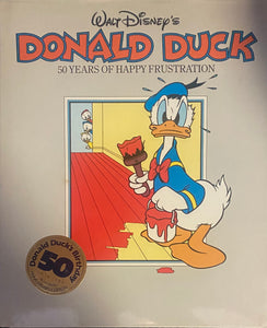 Walt Disney's Donald Duck: 50 Years of Happy Frustration 1984 Hardcover Book