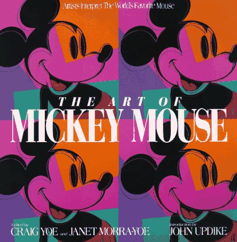 The Art of Mickey Mouse: Artists Interpret The World's Favorite Mouse Hardcover First Edition 1991